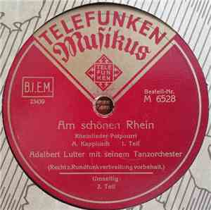 Adalbert Lutter Mit Seinem Tanzorchester - Am Schönen Rhein