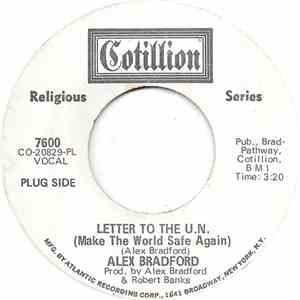 Alex Bradford - Letter To The U.N. (Make The World Safe Again)