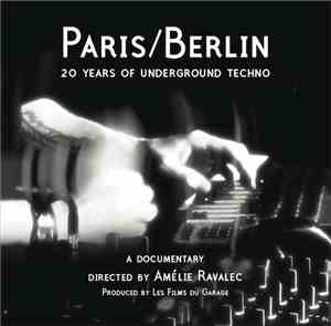 Amélie Ravalec - Paris/Berlin: 20 Years Of Underground Techno
