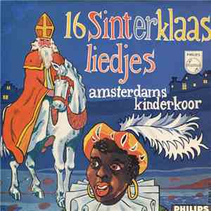 Amsterdams Kinderkoor - 16 Sinterklaas Liedjes