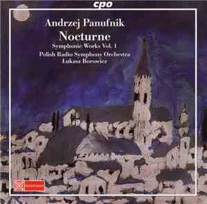 Andrzej Panufnik - Polish Radio Symphony Orchestra, Łukasz Borowicz - Noctu ...