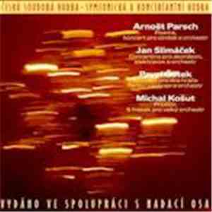 Arnošt Parsch, Jan Slimáček, Pavel Čotek, Michal Košut - Česká Soudobá Hudb ...