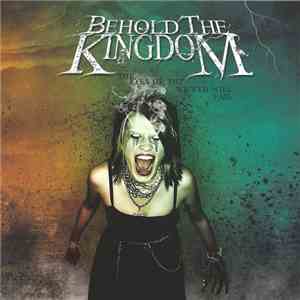 Behold The Kingdom - The Eyes Of The Wicked Will Fail