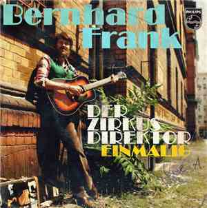 Bernhard Frank - Der Zirkusdirektor / Einmalig