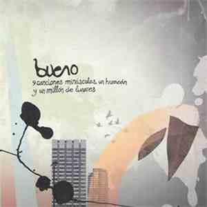 Bueno  - 9 Canciones Minúsculas, Un Huracán Y Un Millón De Lunares
