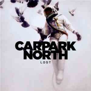 Carpark North - Lost