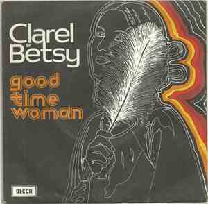 Clarel Betsy - Good Time Woman