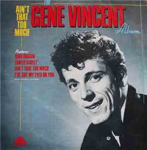 Gene Vincent - Ain't That Too Much
