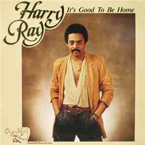 Harry Ray - It's Good To Be Home