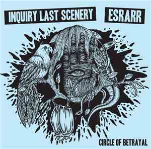 Inquiry Last Scenery / Esrarr - Circle Of Betrayal