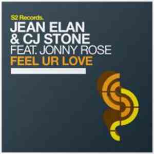 Jean Elan & CJ Stone feat.  Jonny Rose - Feel Ur Love