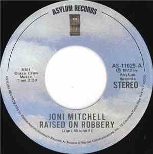 Joni Mitchell - Raised On Robbery / Court And Spark
