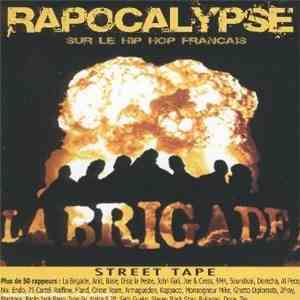 La Brigade - Rapocalypse Sur Le Hip Hop Français