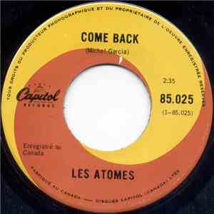 Les Atomes - Come Back / Un Peu Fou
