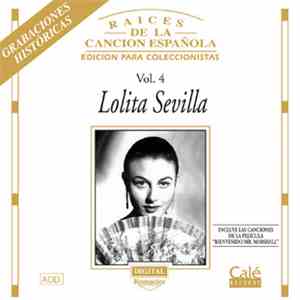 Lolita Sevilla - Raíces De La Canción Española Vol. 4
