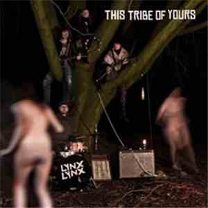 Lynx Lynx - This Tribe Of Yours