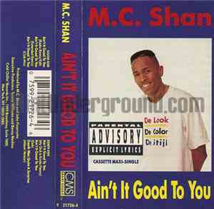 M.C. Shan - Ain't It Good To You