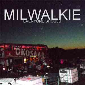 Milwalkie - Everyone Should EP