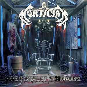 Mortician - Hacked Up For Barbecue / Zombie Apocalypse