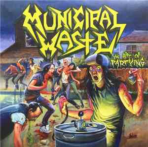 Municipal Waste - The Art Of Partying