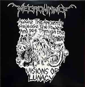Necromancy  - Visions Of Lunacy