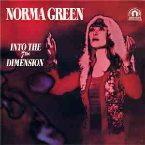 Norma Green  - Into The 7th Dimension