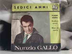 Nunzio Gallo - Sedici Anni / Breve Incontro