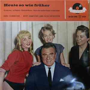 Rudi Schuricke - Heute So Wie früher