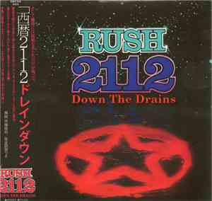 Rush - Down The Drains