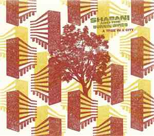 Shabani & The Burnin' Birds - A Tree In A City