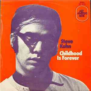 Steve Kuhn - Childhood Is Forever