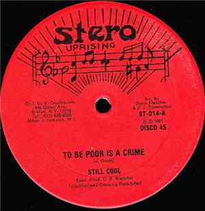 Still Cool - To Be Poor Is A Crime / Crab In A Barrel
