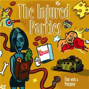 The Injured Parties - Fun With A Purpose