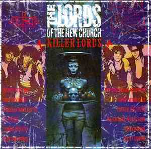 The Lords Of The New Church - Killer Lords