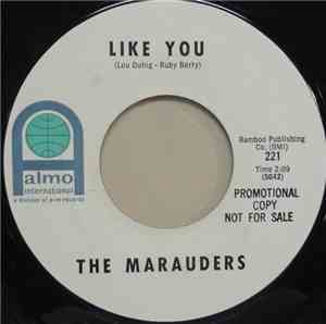 The Marauders  - Like You / Slippin’ & Slidin’