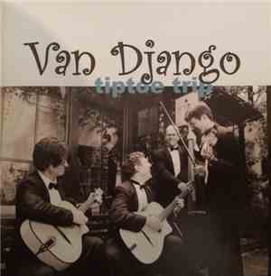Van Django - Tiptoe Trip