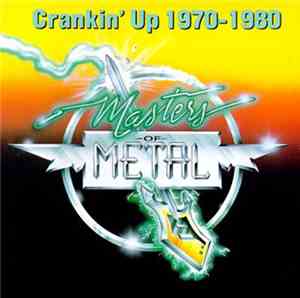 Various - Masters Of Metal (Crankin' Up 1970-1980)