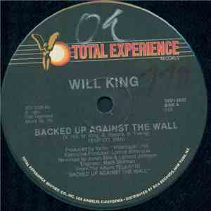 Will King - Backed Up Against The Wall