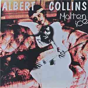 Albert Collins - Molten Ice