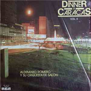 Aldemaro Romero Y Su Orquesta De Salon - Dinner In Caracas (Vol. II)