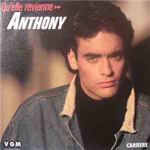 Anthony - Qu'Elle Revienne