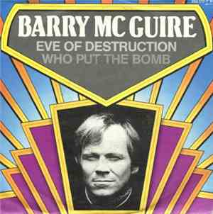 Barry McGuire / Barry Mann - Eve Of Destruction / Who Put The Bomb