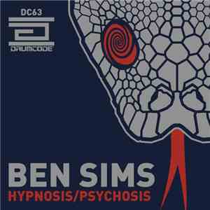 Ben Sims - Hypnosis / Psychosis