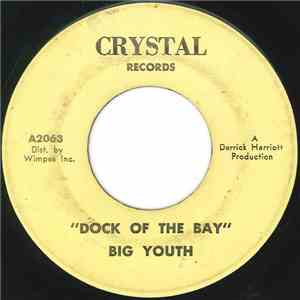 Big Youth / Crystalites - Dock Of The Bay / Bass & Drum Version