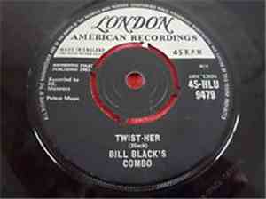 Bill Black's Combo - Twist-Her