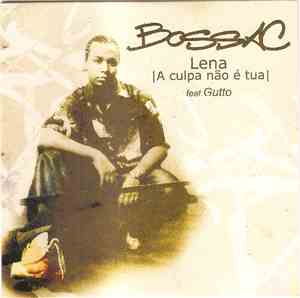 Boss AC - Lena (A Culpa Não É Tua)