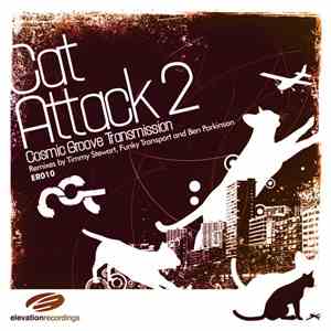 Cosmic Groove Transmission - Cat Attack 2 (Revenge Is Sweet)