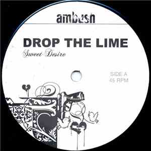 Drop The Lime - Sweet Desire