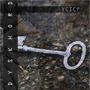Dyskhord - Ycic?