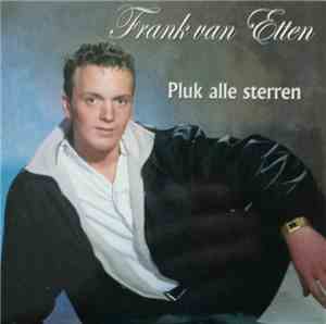 Frank van Etten - Pluk Alle sterren